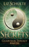 Secrets (The Guardian Trilogy Book 1)